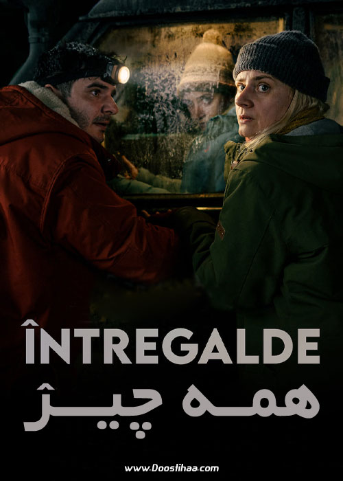 دانلود فیلم همه چیز Întregalde 2021 دانلود فیلم همه چیز Întregalde 2021