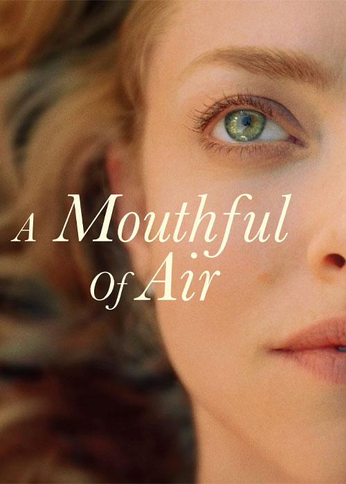 دانلود فیلم نفس بریده A Mouthful of Air 2021 دانلود فیلم نفس بریده A Mouthful of Air 2021
