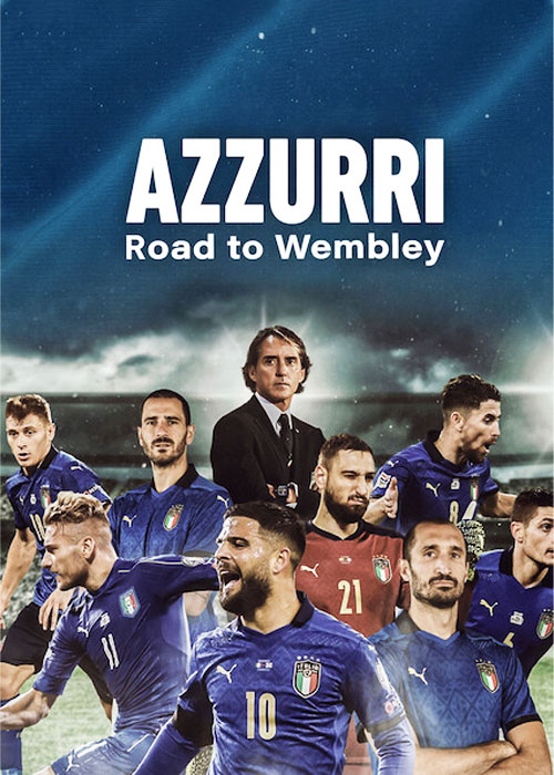 دانلود مستند Azzurri: Road to Wembley 2021 دانلود مستند آتزوری: مسیری به ومبلی Azzurri: Road to Wembley 2021