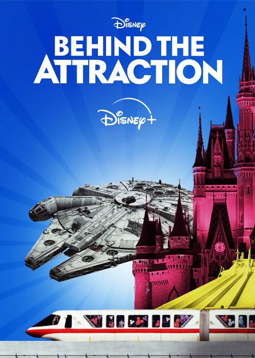 دانلود مستند جاذبه&zwnj; های دیزنی Behind the Attraction 2021