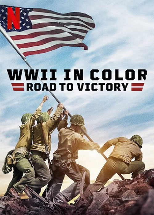 دانلود مستند WWII in Color: Road to Victory 2021 مستند جنگ جهانی دوم رنگی: مسیر پیروزی WWII in Color: Road to Victory 2021