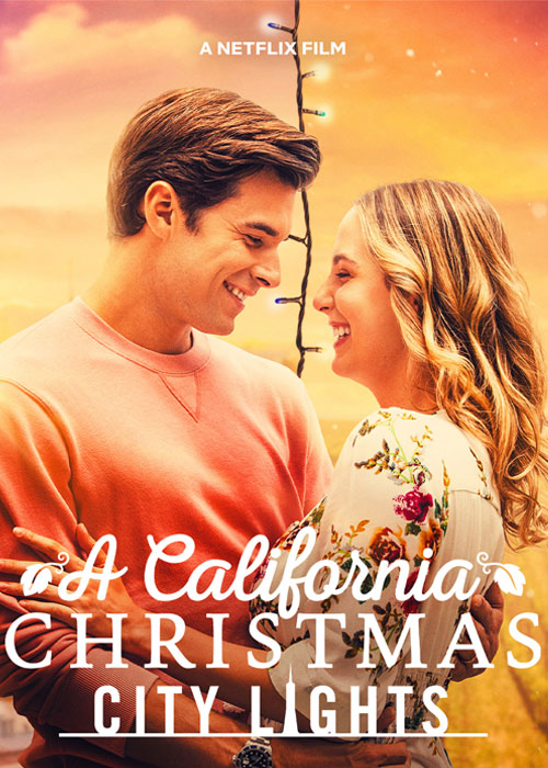 دانلود فیلم A California Christmas: City Lights 2021 دانلود فیلم A California Christmas: City Lights 2021