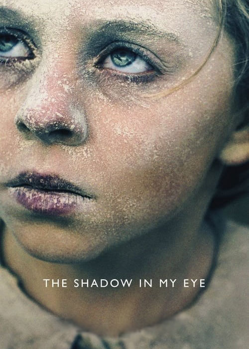 دانلود فیلم سایه درون چشم من The Shadow in My Eye 2021