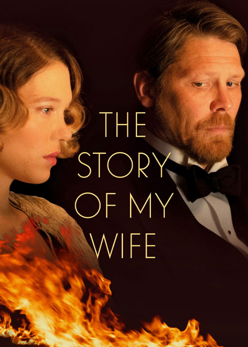دانلود فیلم داستان همسرم The Story of My Wife 2021