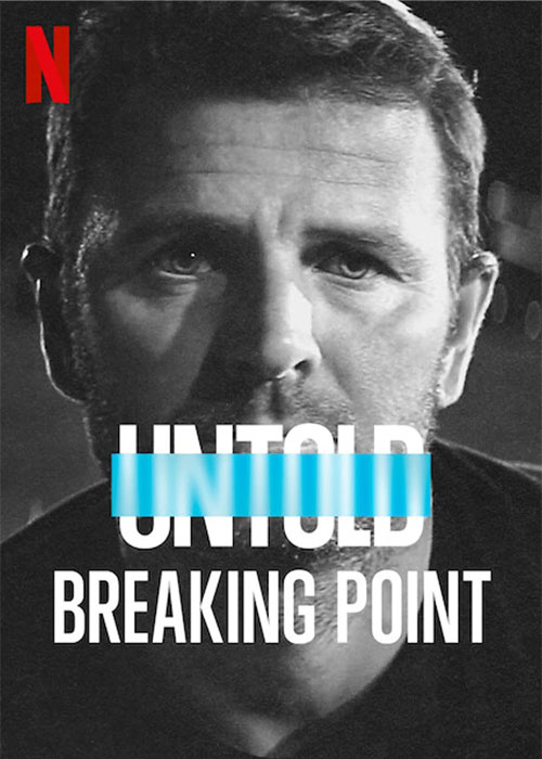 دانلود مستند Untold: Breaking Point 2021 دانلود مستند Untold: Breaking Point 2021