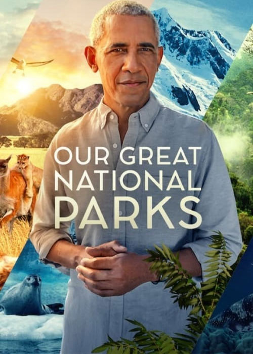 دانلود مستند Our Great National Parks 2022 مستند پارک های ملی عظیم ما Our Great National Parks 2022