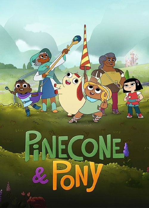 دانلود انیمیشن پاینکون و پونی Pinecone & Pony 2022-2023 دانلود انیمیشن پاینکون و پونی Pinecone & Pony 2022