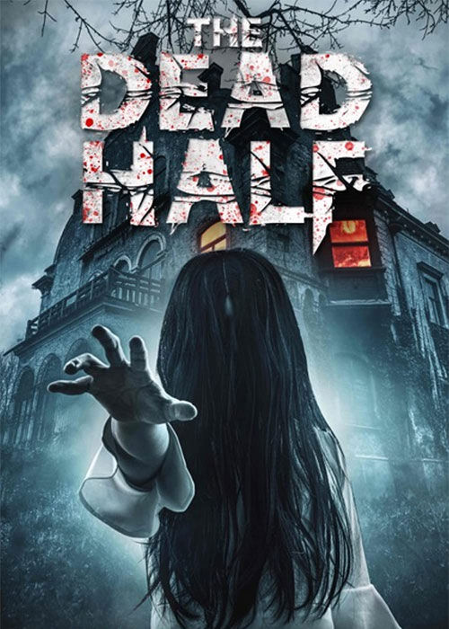 دانلود فیلم نیمه جان The Dead Half 2017 دانلود فیلم نیمه جان The Dead Half 2017