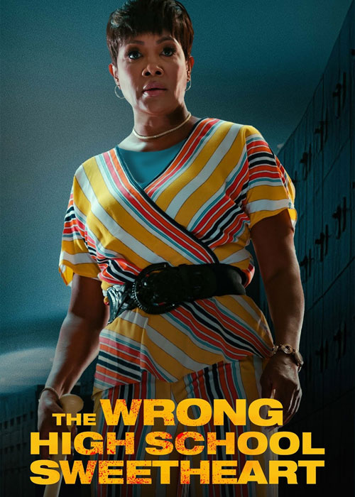 دانلود فیلم The Wrong High School Sweetheart 2022 عشق اشتباهی دبیرستان The Wrong High School Sweetheart 2022
