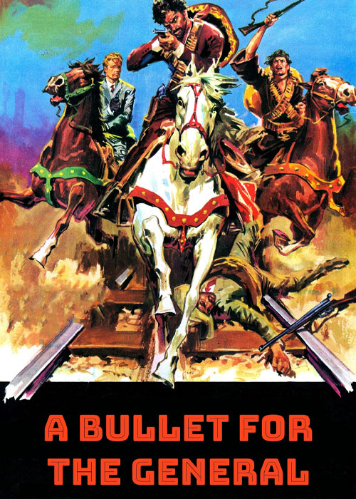دانلود فیلم گلوله ای برای ژنرال A Bullet for the General 1967