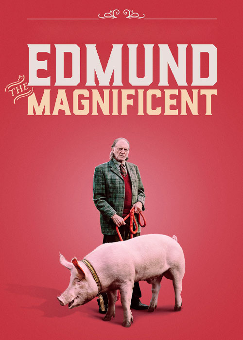 دانلود فیلم ادموند باشکوه Edmund the Magnificent 2017 دانلود فیلم ادموند باشکوه Edmund the Magnificent 2017