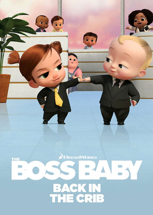 دانلود انیمیشن The Boss Baby: Back in the Crib 2022 بچه رئیس: بازگشت به گهواره The Boss Baby: Back in the Crib 2022