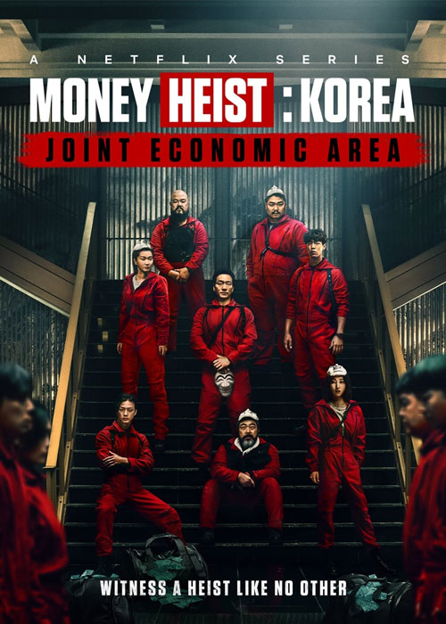 دانلود سریال مانی هیست کره ای Money Heist: Korea 2022 دانلود سریال مانی هیست کره ای Money Heist: Korea 2022