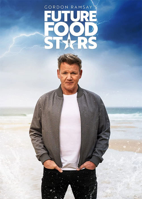 سریال گوردون رمزی: ستارگان آشپزی آینده Gordon Ramsay's Future Food Stars 2022