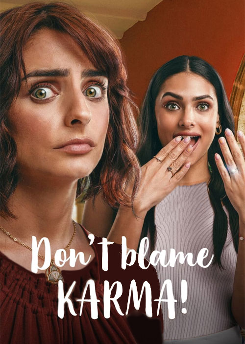 دانلود فیلم کارما را سرزنش نکنید! Don't Blame Karma! 2022 دانلود فیلم کارما را سرزنش نکنید! Don't Blame Karma! 2022