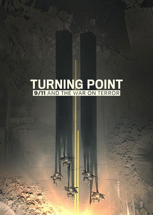 دانلود مستند Turning Point: 9/11 and the War on Terror 2021 نقطه عطف: ۱۱ سپتامبر و نبرد با تروریسم Turning Point: 9/11 and the War on Terror 2021