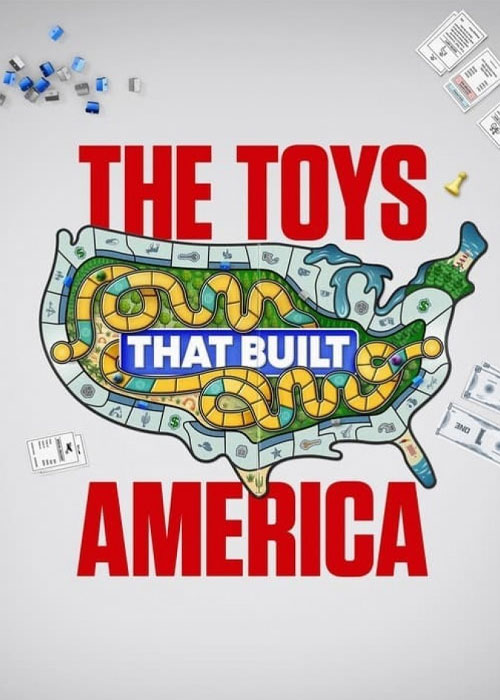 مستند اسباب بازی هایی که آمریکا را ساختند The Toys That Built America 2021