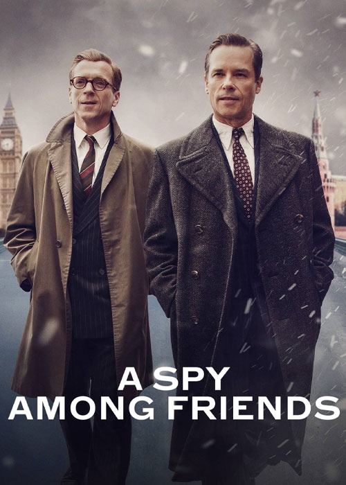 دانلود سریال جاسوس در میان دوستان A Spy Among Friends 2022 دانلود سریال جاسوس در میان دوستان A Spy Among Friends 2022