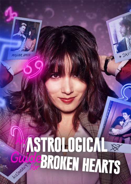 دانلود سریال An Astrological Guide for Broken Hearts 2021