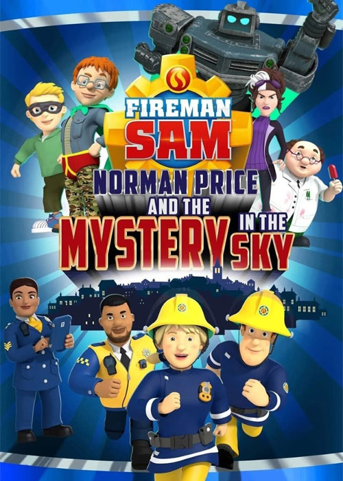 دانلود انیمیشن سام آتشنشان Fireman Sam 2020 دانلود انیمیشن Fireman Sam: Norman Price and the Mystery in the Sky 2020