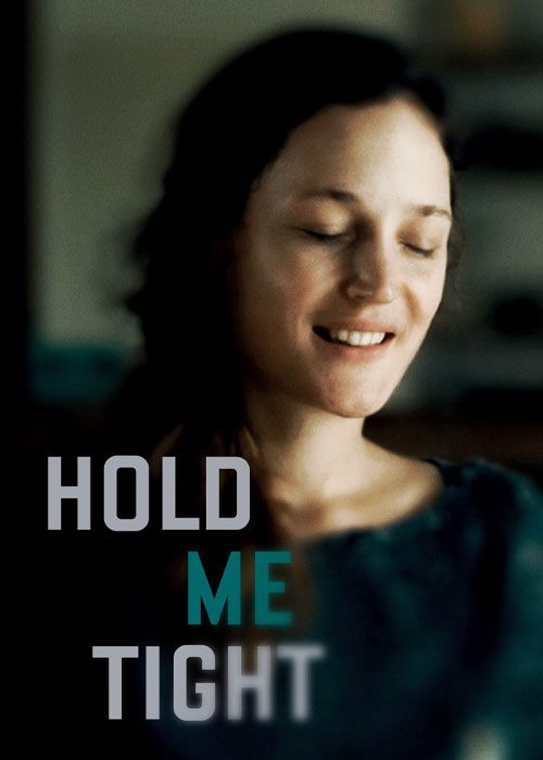 دانلود فیلم محکم در آغوشم بگیر Hold Me Tight 2021 دانلود فیلم محکم در آغوشم بگیر Hold Me Tight 2021