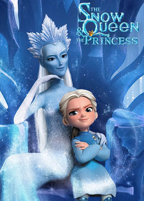 دانلود انیمیشن The Snow Queen & the Princess 2023 دانلود انیمیشن ملکه برفی و شاهزاده The Snow Queen and the Princess 2023