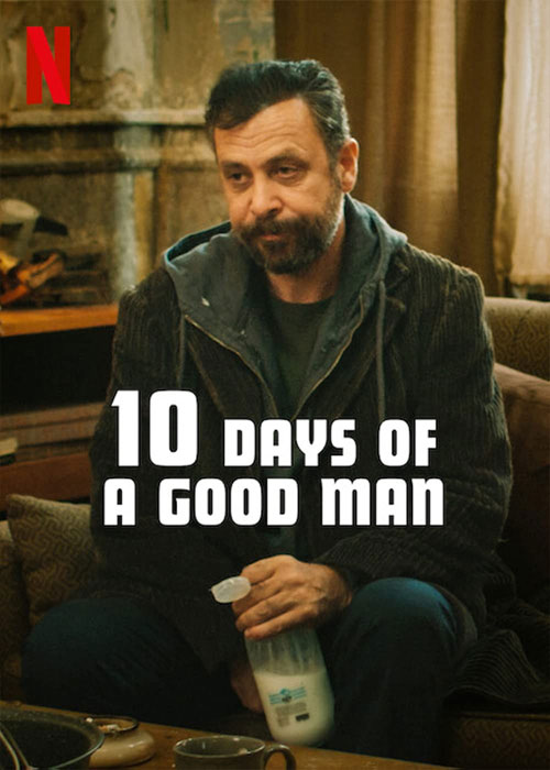 دانلود فیلم Ten 10 Days of a Good Man 2023 دانلود فیلم ۱۰ روز از زندگی یک مرد خوب 10 Days of a Good Man 2023