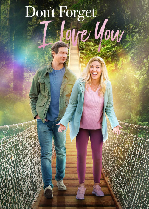 دانلود فیلم Don't Forget I Love You 2021 دانلود فیلم فراموش نکن دوستت دارم Don't Forget I Love You 2021