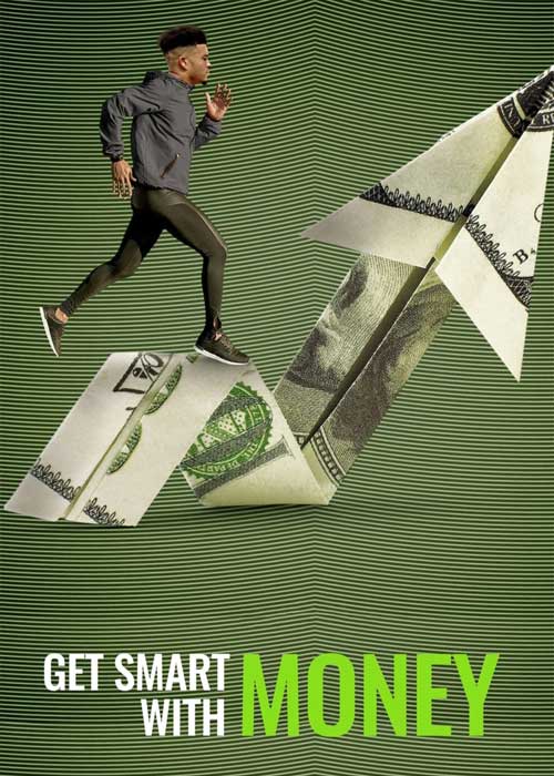دانلود مستند مدیریت منابع مالی Get Smart with Money 2022 دانلود مستند مدیریت منابع مالی Get Smart with Money 2022
