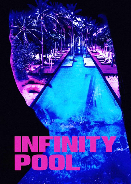 دانلود فیلم استخر بی نهایت Infinity Pool 2023 دانلود فیلم استخر بی نهایت Infinity Pool 2023
