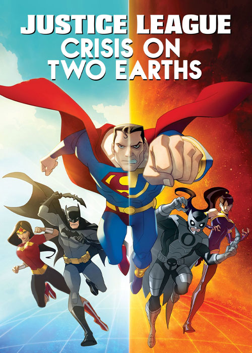 دانلود انیمیشن Justice League: Crisis on Two Earths 2010 دانلود انیمیشن Justice League: Crisis on Two Earths 2010