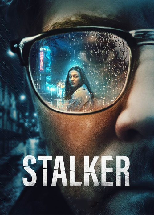 دانلود فیلم استاکر Stalker 2022 دانلود فیلم استاکر Stalker 2022