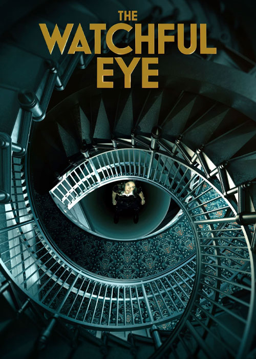 دانلود سریال چشم ترسیده The Watchful Eye 2023 دانلود سریال چشم ترسیده The Watchful Eye 2023