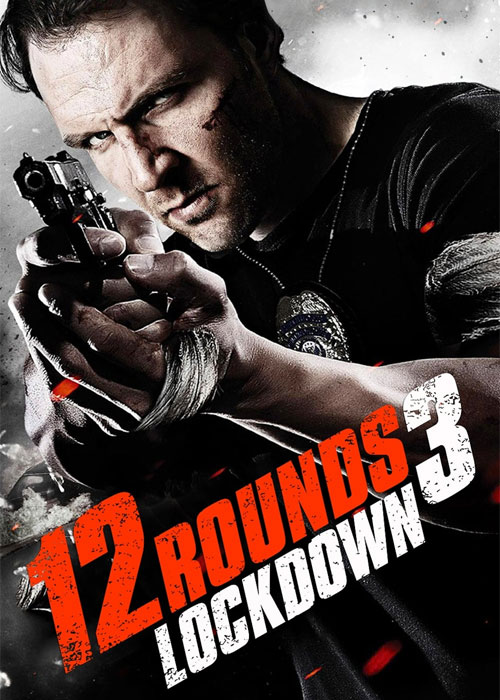 دانلود فیلم ۱۲ راند ۳ Twelve 12 Rounds 3 (2015) دانلود فیلم ۱۲ راند ۳: قرنطینه 12 Rounds 3: Lockdown 2015