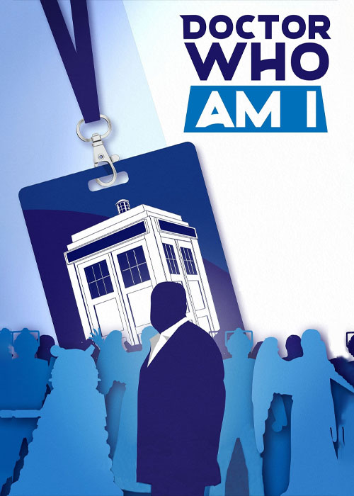 دانلود مستند دکتر هو هستم Doctor Who Am I 2022 دانلود مستند دکتر هو هستم Doctor Who Am I 2022