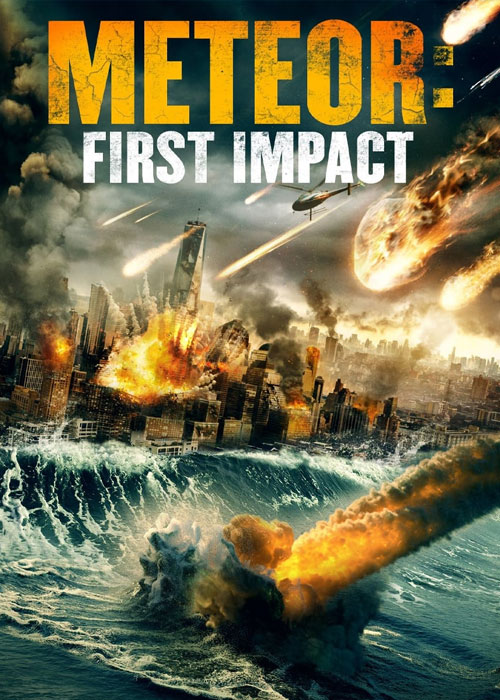 دانلود فیلم شهاب سنگ: اولین برخورد Meteor: First Impact 2022