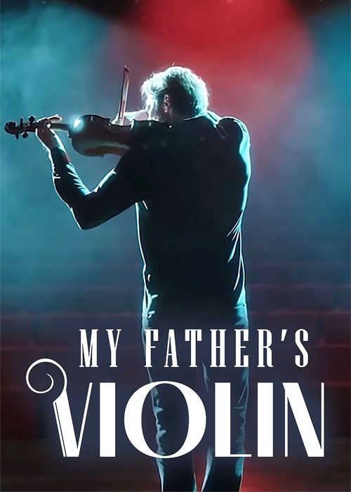 دانلود فیلم ویولن پدرم My Father's Violin 2022 دانلود فیلم ویولن پدرم My Father's Violin 2022