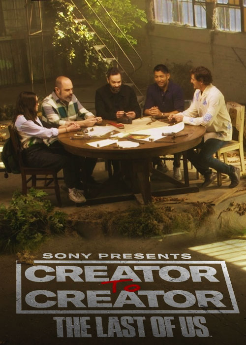 دانلود سریال The Last of Us Creator to Creator 2023 سریال میزگرد سازندگان آخرین بازمانده از ما The Last of Us Creator to Creator 2023