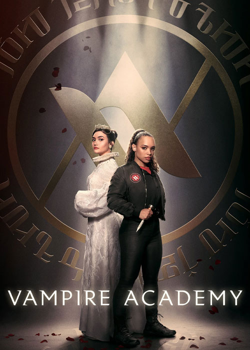 دانلود سریال آکادمی خون آشام Vampire Academy 2022 دانلود سریال آکادمی خون آشام Vampire Academy 2022