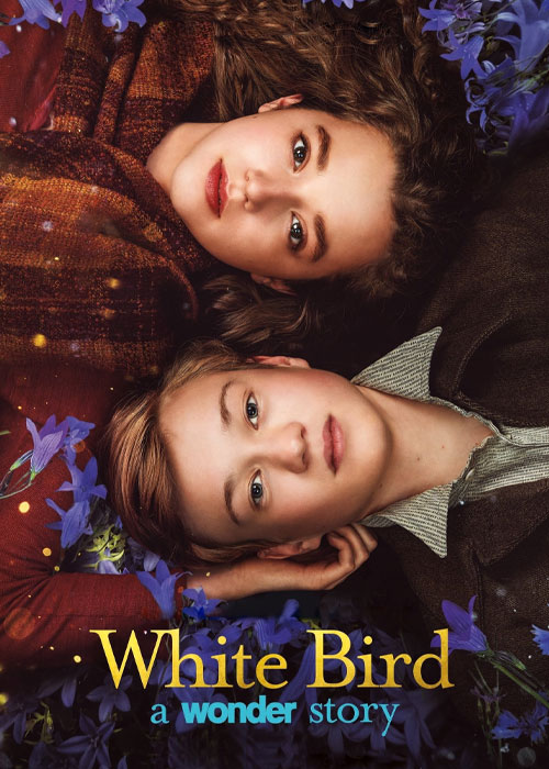 فیلم پرنده سفید: یک داستان شگفت انگیز White Bird: A Wonder Story 2023