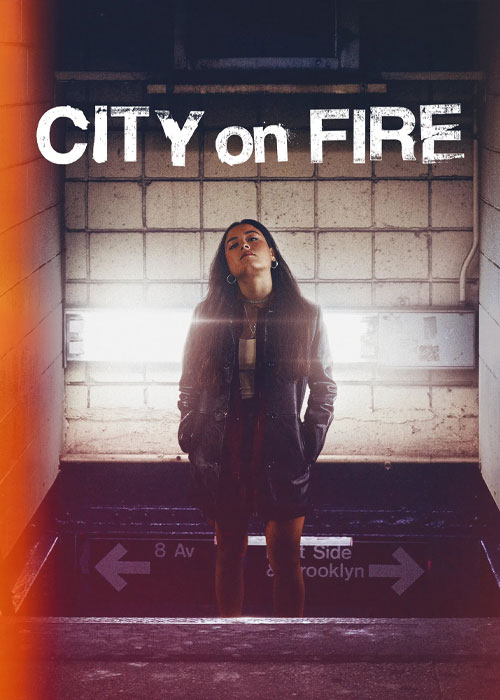 دانلود سریال شهر در آتش City on Fire 2023 دانلود سریال شهر در آتش City on Fire 2023