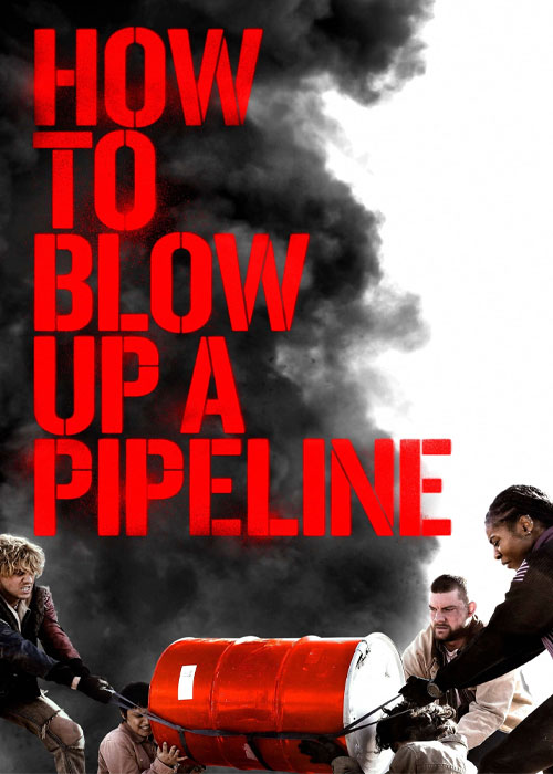 دانلود فیلم How to Blow Up a Pipeline 2023