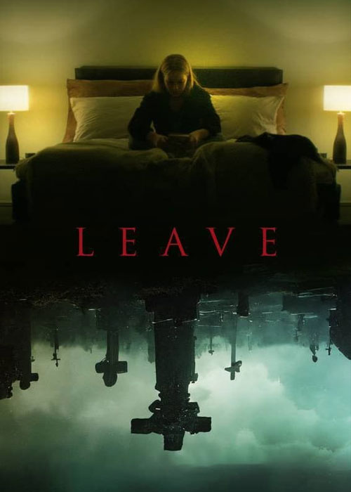 دانلود فیلم برو Leave 2022 دانلود فیلم برو Leave 2022