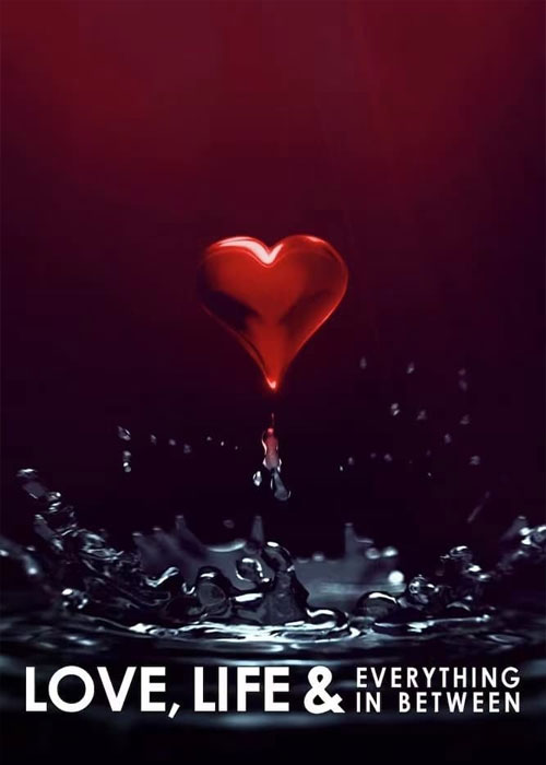 دانلود سریال Love, Life & Everything in Between 2022