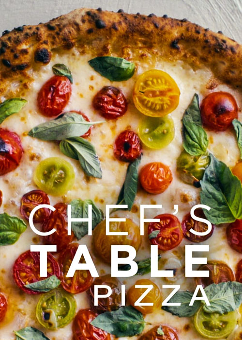 مستند میز سرآشپز: پیتزا Chef's Table: Pizza 2022