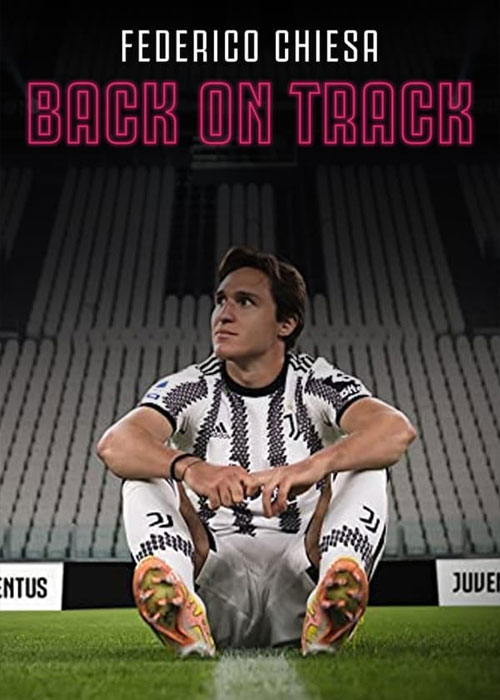دانلود مستند Federico Chiesa: Back on Track 2023 دانلود مستند فدریکو کیه زا: بازگشت به مسیر Federico Chiesa: Back on Track 2023