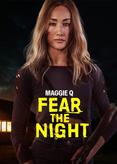 دانلود فیلم از شب بترس Fear the Night 2023