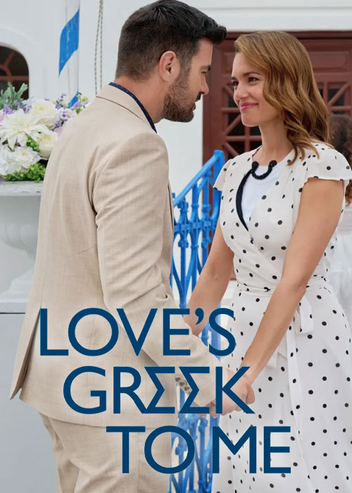 دانلود فیلم نامزد یونانی من Love's Greek to Me 2023 دانلود فیلم نامزد یونانی من Love's Greek to Me 2023