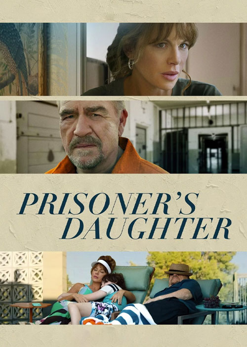 دانلود فیلم دختر زندانی Prisoner's Daughter 2022 دانلود فیلم دختر زندانی Prisoner's Daughter 2022