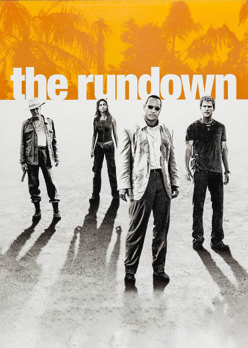 دانلود فیلم تعقیب کوبنده The Rundown 2003 دانلود فیلم تعقیب کوبنده The Rundown 2003
